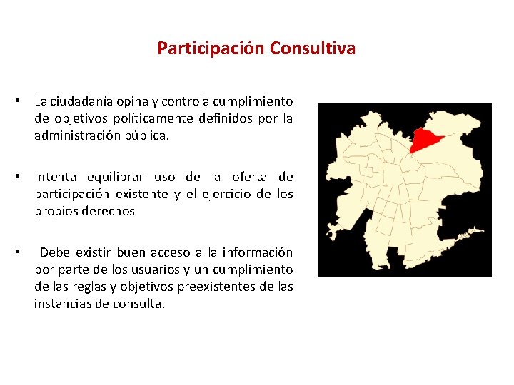 Participación Consultiva • La ciudadanía opina y controla cumplimiento de objetivos políticamente definidos por Participación Consultiva • La ciudadanía opina y controla cumplimiento de objetivos políticamente definidos por