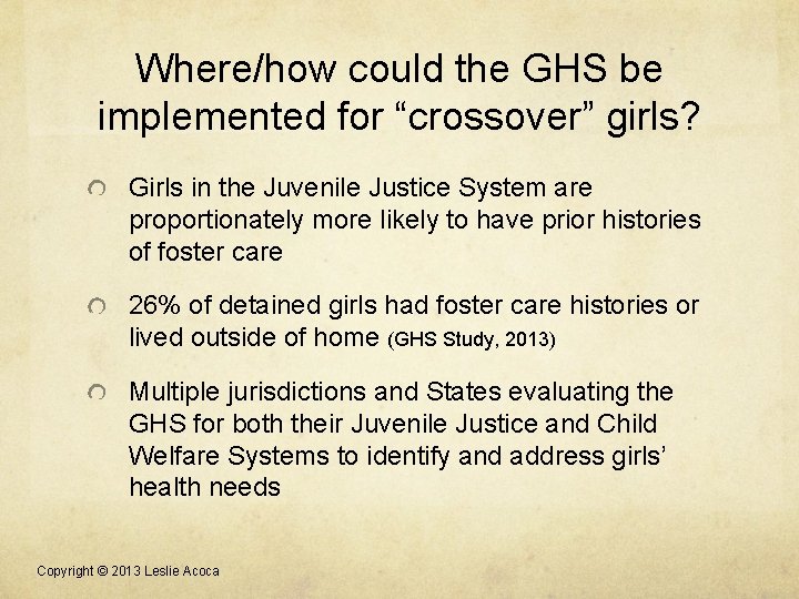 Where/how could the GHS be implemented for “crossover” girls? Girls in the Juvenile Justice