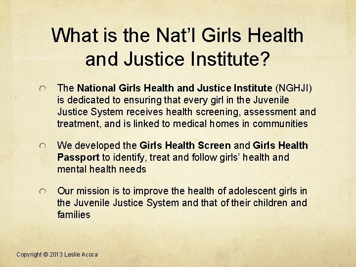 What is the Nat’l Girls Health and Justice Institute? The National Girls Health and What is the Nat’l Girls Health and Justice Institute? The National Girls Health and
