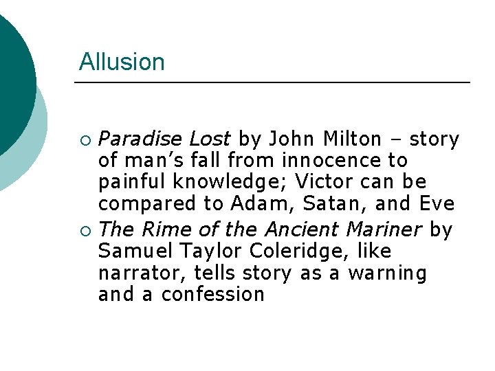 Allusion Paradise Lost by John Milton – story of man’s fall from innocence to