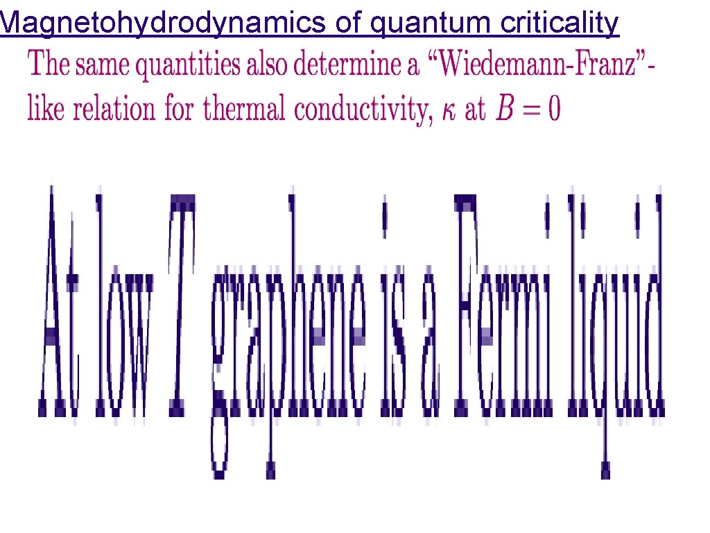 Magnetohydrodynamics of quantum criticality 