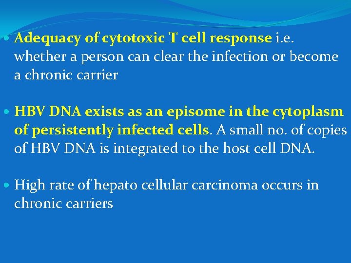  Adequacy of cytotoxic T cell response i. e. whether a person can clear