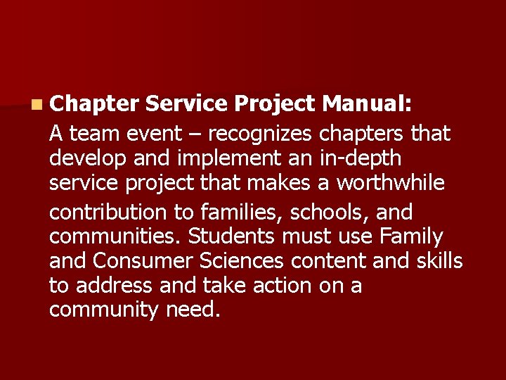 n Chapter Service Project Manual: A team event – recognizes chapters that develop and
