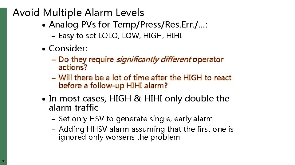 Avoid Multiple Alarm Levels · Analog PVs for Temp/Press/Res. Err. /…: – Easy to