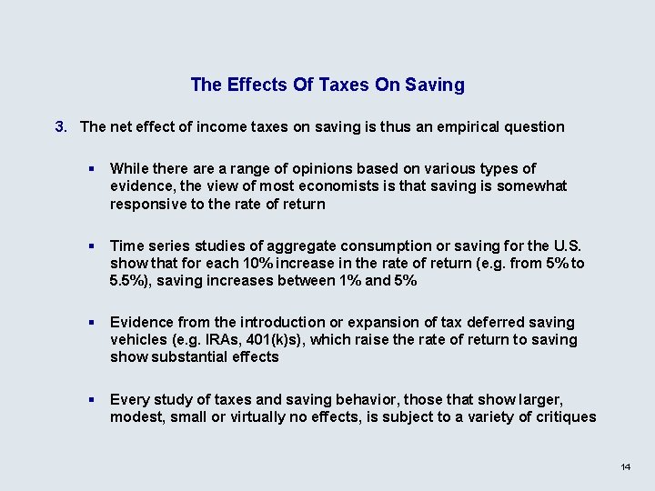 The Effects Of Taxes On Saving 3. The net effect of income taxes on