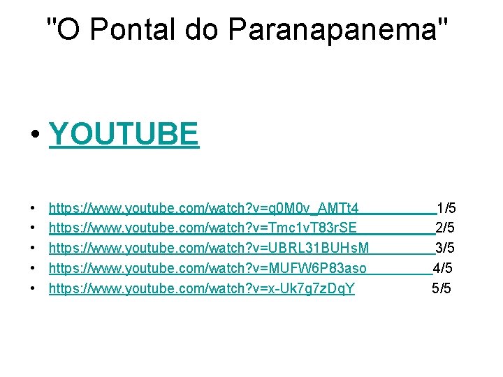"O Pontal do Paranapanema" • YOUTUBE • • • https: //www. youtube. com/watch? v=q