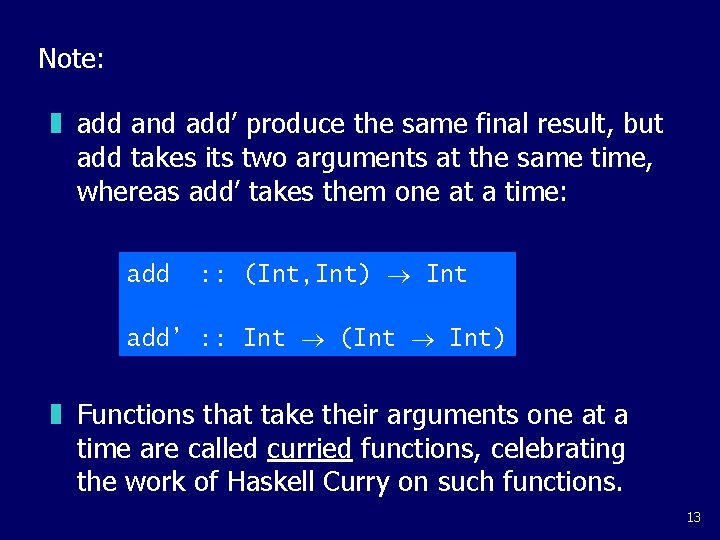 Note: z add and add’ produce the same final result, but add takes its Note: z add and add’ produce the same final result, but add takes its