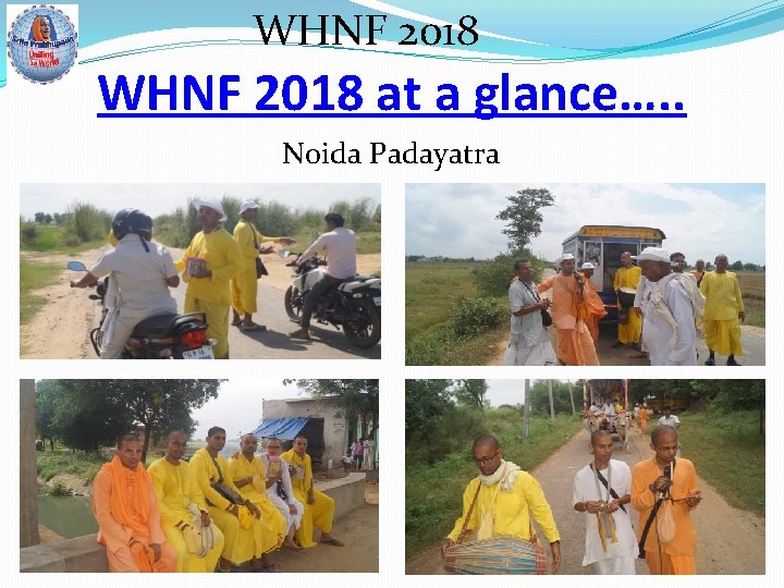 WHNF 2018 at a glance…. . Noida Padayatra 