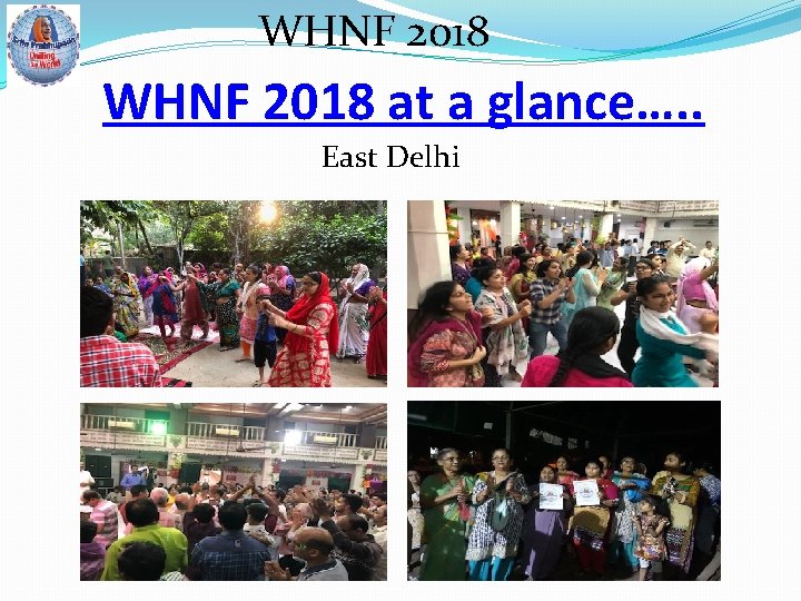 WHNF 2018 at a glance…. . East Delhi 