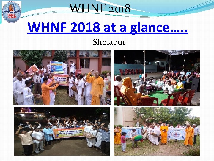 WHNF 2018 at a glance…. . Sholapur 