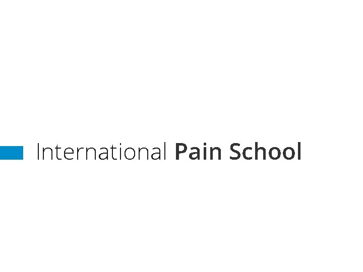International Pain School 