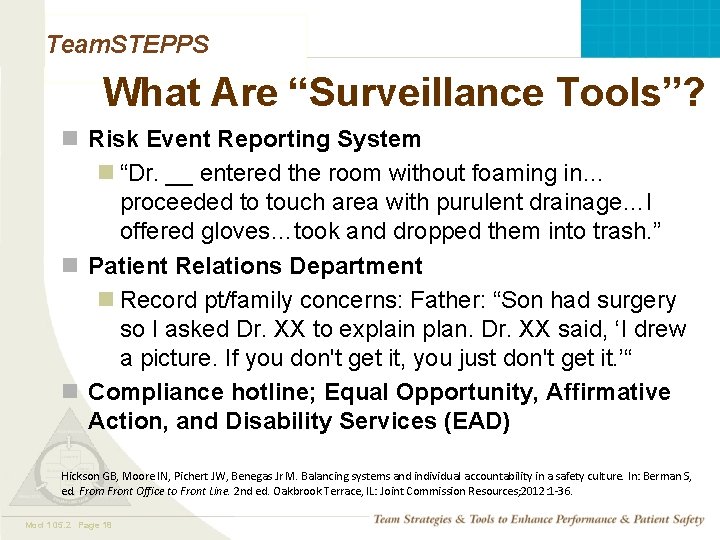 Team. STEPPS What Are “Surveillance Tools”? n Risk Event Reporting System n “Dr. __