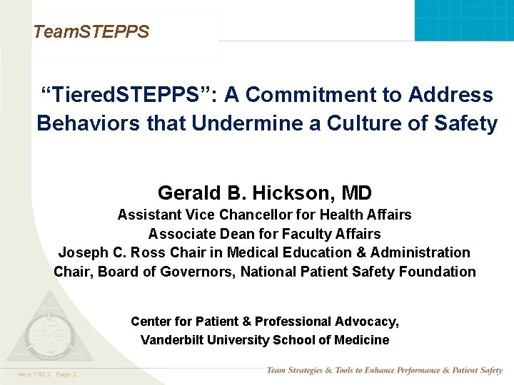 Team. STEPPS “Tiered. STEPPS”: A Commitment to Address Behaviors that Undermine a Culture of