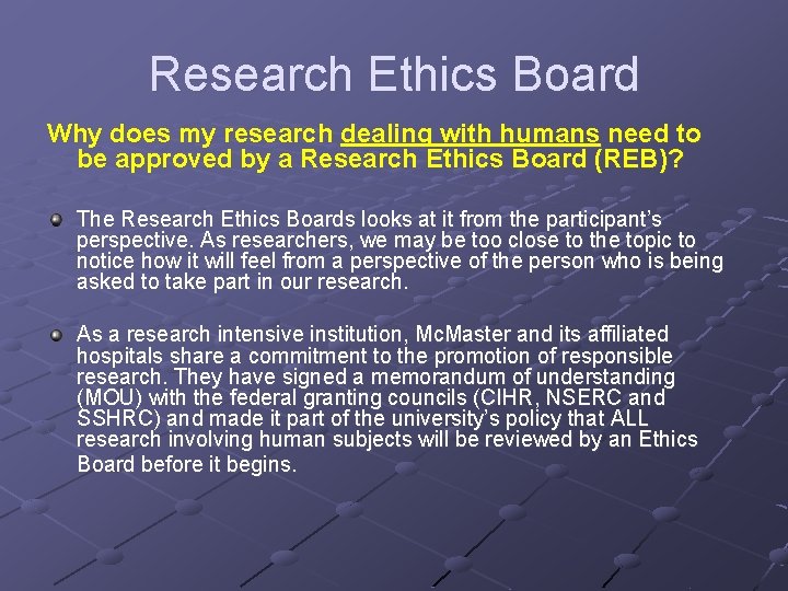 Research Ethics Board Why does my research dealing with humans need to be approved