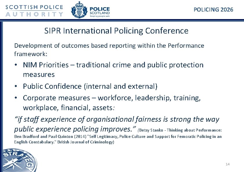 POLICING 2026 SIPR International Policing Conference Development of outcomes based reporting within the Performance