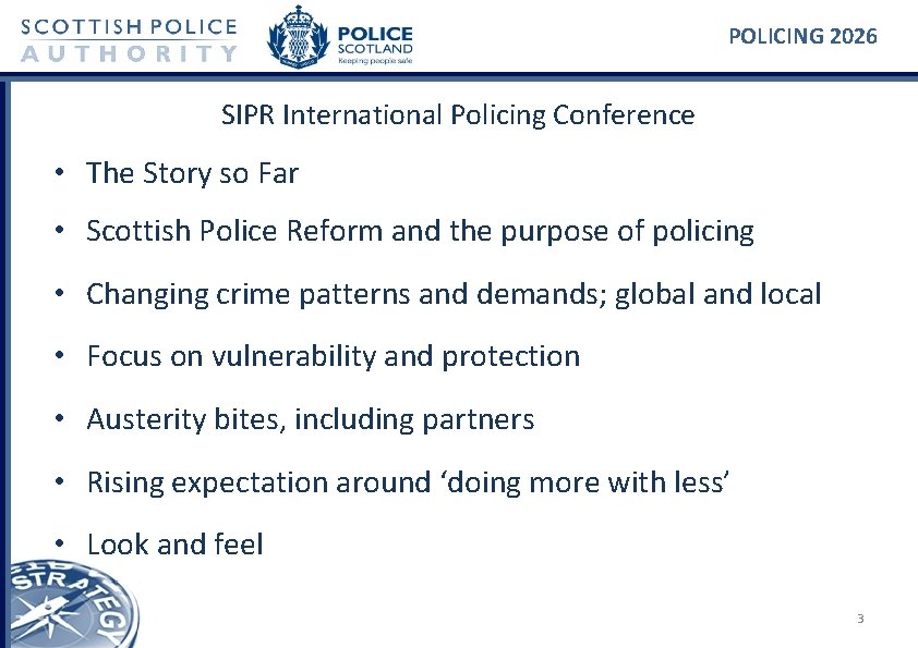 POLICING 2026 SIPR International Policing Conference • The Story so Far • Scottish Police