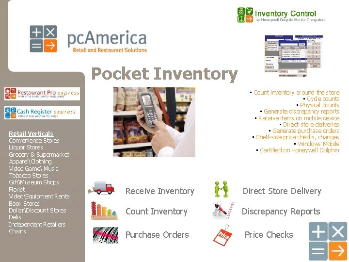 Pocket Inventory Retail Verticals Convenience Stores Liquor Stores Grocery & Supermarket ApparelClothing Video Game