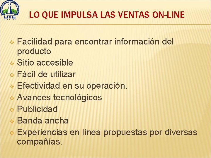 LO QUE IMPULSA LAS VENTAS ON-LINE Facilidad para encontrar información del producto v Sitio