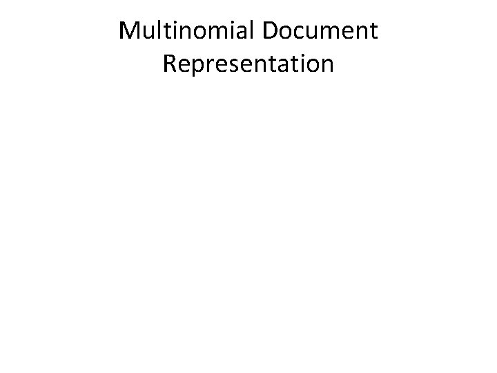 Multinomial Document Representation 