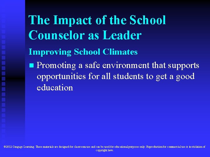 The Impact of the School Counselor as Leader Improving School Climates n Promoting a