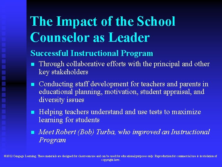 The Impact of the School Counselor as Leader Successful Instructional Program n Through collaborative