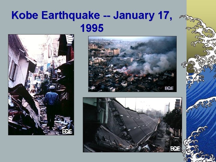 Kobe Earthquake -- January 17, 1995 