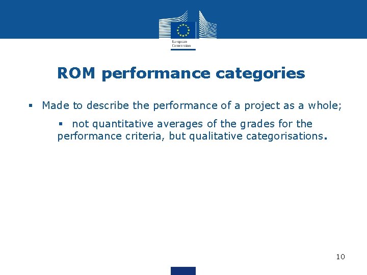 ROM performance categories § Made to describe the performance of a project as a ROM performance categories § Made to describe the performance of a project as a