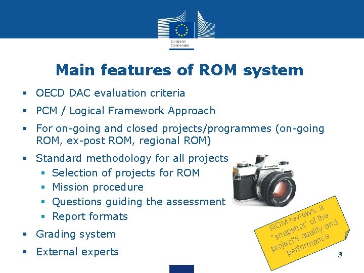 Main features of ROM system § OECD DAC evaluation criteria § PCM / Logical Main features of ROM system § OECD DAC evaluation criteria § PCM / Logical