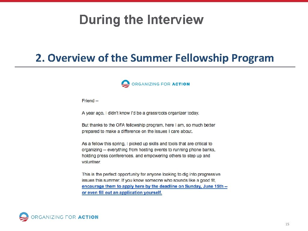 During the Interview 2. Overview of the Summer Fellowship Program 15 