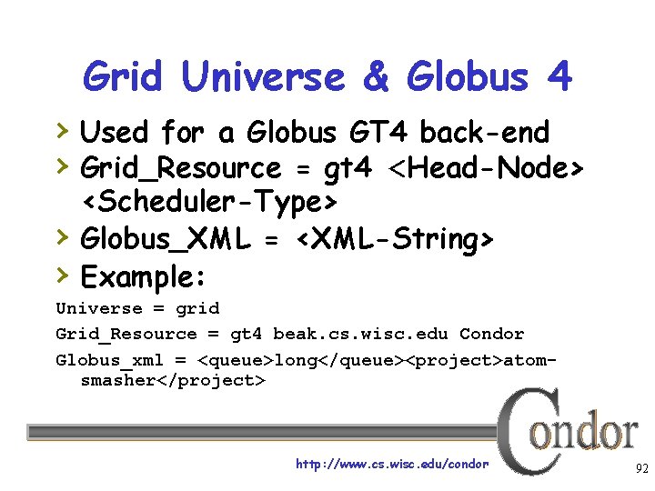 Grid Universe & Globus 4 › Used for a Globus GT 4 back-end ›