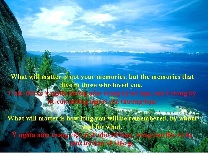 What will matter is not your memories, but the memories that live in those