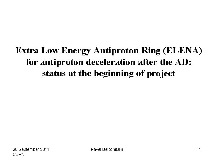 Extra Low Energy Antiproton Ring (ELENA) for antiproton deceleration after the AD: status at