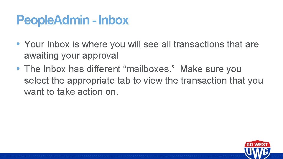 People. Admin - Inbox • Your Inbox is where you will see all transactions