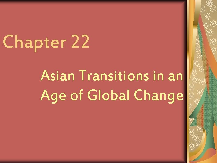 Chapter 22 Asian Transitions in an Age of Global Change 