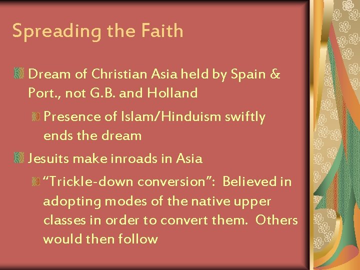 Spreading the Faith Dream of Christian Asia held by Spain & Port. , not