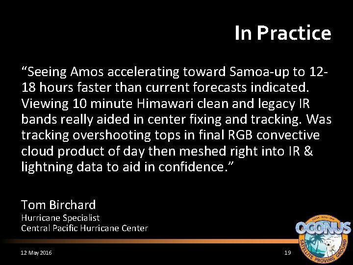 In Practice “Seeing Amos accelerating toward Samoa-up to 1218 hours faster than current forecasts