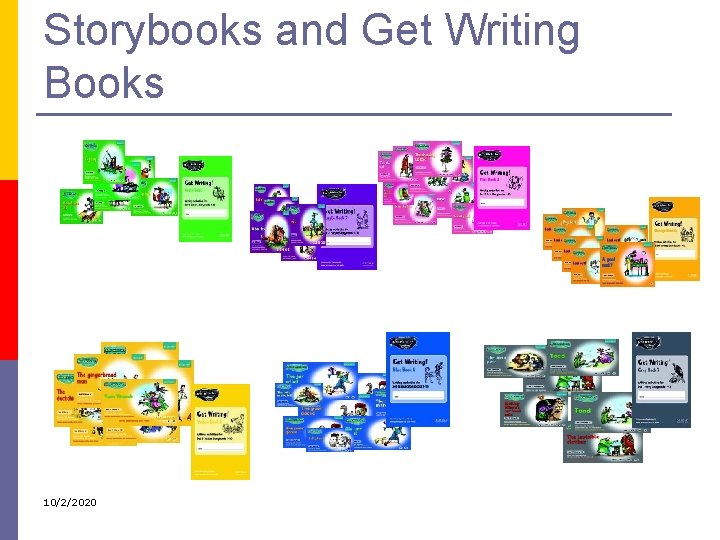 Storybooks and Get Writing Books 10/2/2020 