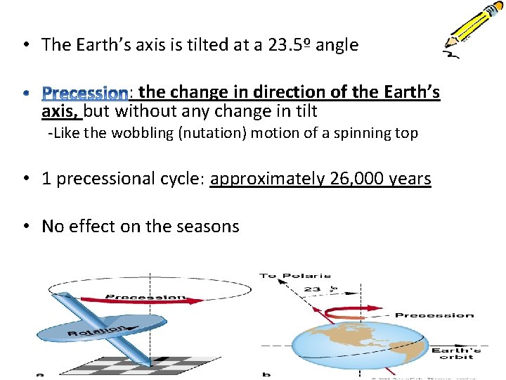 • The Earth’s axis is tilted at a 23. 5º angle : the • The Earth’s axis is tilted at a 23. 5º angle : the