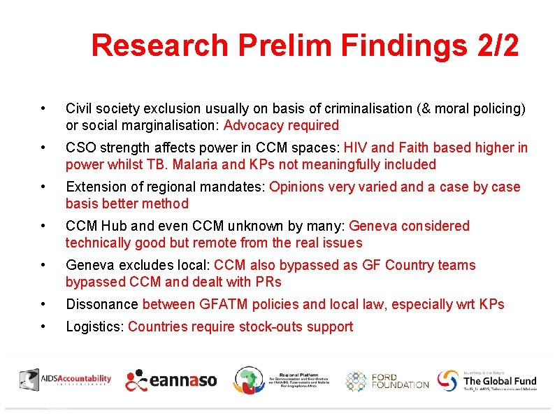 Research Prelim Findings 2/2 • Civil society exclusion usually on basis of criminalisation (&