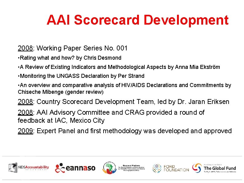 AAI Scorecard Development 2008: Working Paper Series No. 001 • Rating what and how?