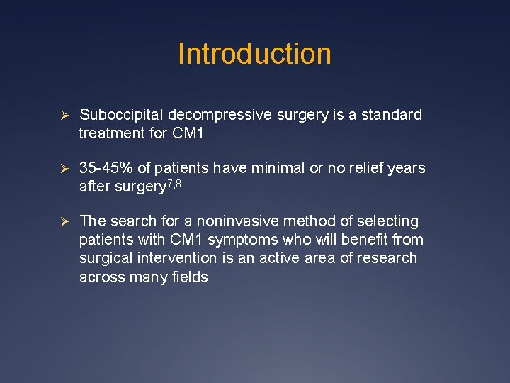 Introduction Ø Suboccipital decompressive surgery is a standard treatment for CM 1 Ø 35