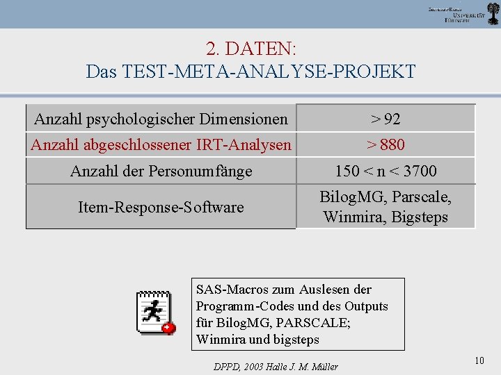 2. DATEN: Das TEST-META-ANALYSE-PROJEKT Anzahl psychologischer Dimensionen > 92 Anzahl abgeschlossener IRT-Analysen > 880