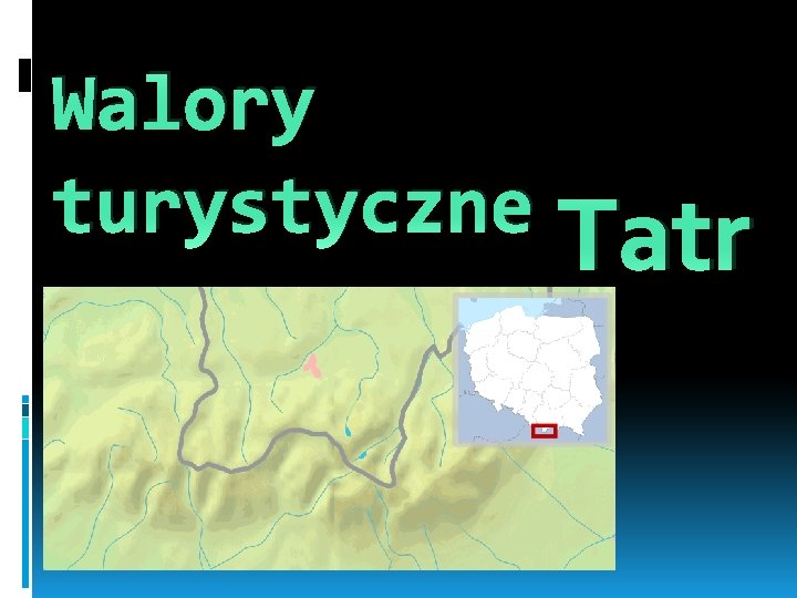 Walory turystyczne Tatr 