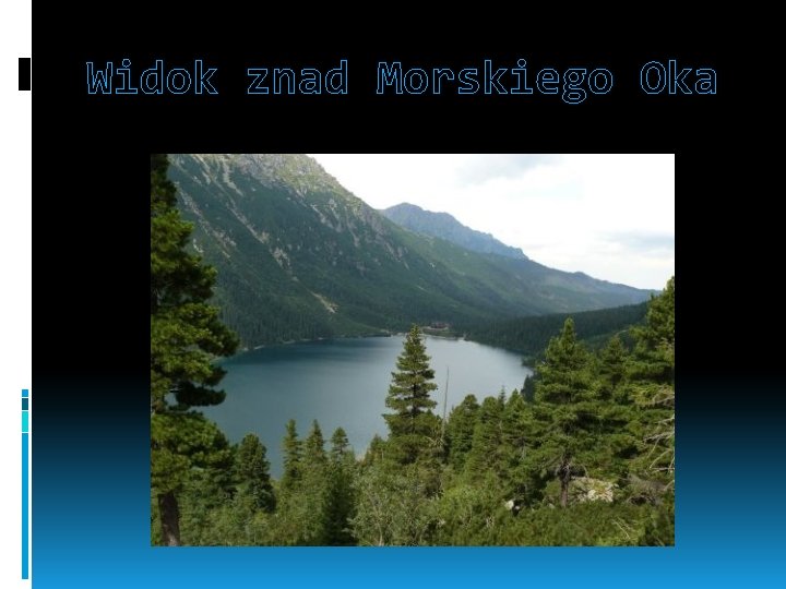 Widok znad Morskiego Oka 