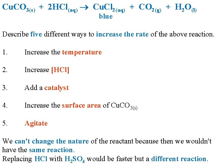 Cu. CO 3(s) + 2 HCl(aq) Cu. Cl 2(aq) + CO 2(g) + H