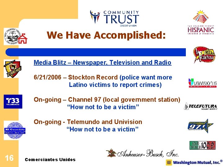 We Have Accomplished: Media Blitz – Newspaper, Television and Radio 6/21/2006 – Stockton Record