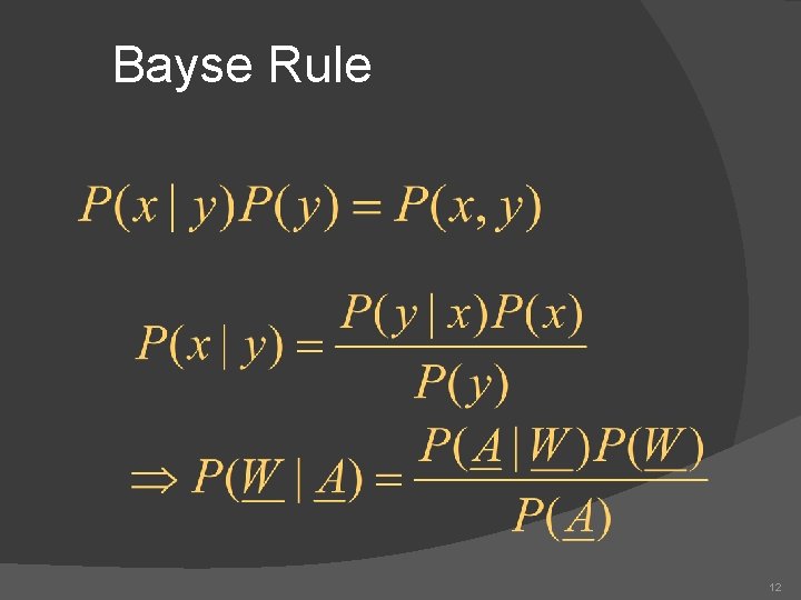 Bayse Rule 12 