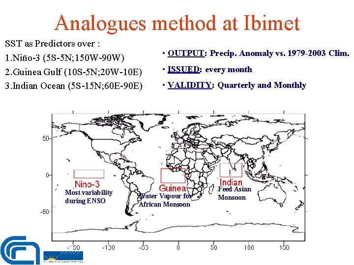 Analogues method at Ibimet SST as Predictors over : 1. Niño-3 (5 S-5 N;