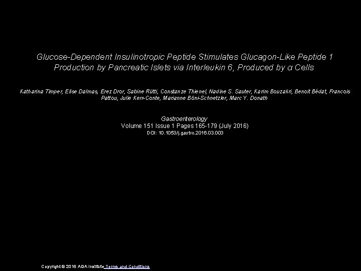 Glucose-Dependent Insulinotropic Peptide Stimulates Glucagon-Like Peptide 1 Production by Pancreatic Islets via Interleukin 6,