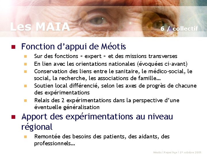 Les MAIA n Fonction d’appui de Méotis n n n 6 / collectif Sur